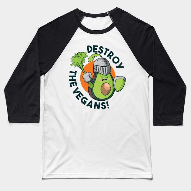 Destroy the Vegans Baseball T-Shirt by madeinchorley